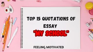 Top 10 Quotations From quotMy Schoolquot Essay 📚quotations quotes myschool [upl. by Anihs309]