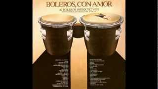 Boleros Con Amor 1 Parte 1 Inicio [upl. by Nelson538]