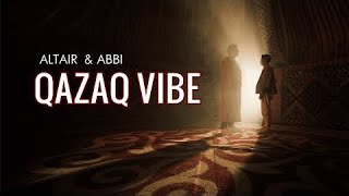 ALTAIR amp ABBI QAZAQ vibe Official Video 2022 [upl. by Oahc]