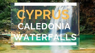 TravelVlog1Explore CyprusCaledonia Waterfalls [upl. by Monaco]