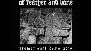 Of Feather And Bone  Demo CS 2016 [upl. by Yrakaz]