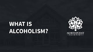 What is Alcoholism [upl. by Notneuq]