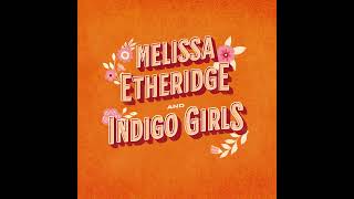 Melissa Etheridge amp Indigo Girls [upl. by Carina777]