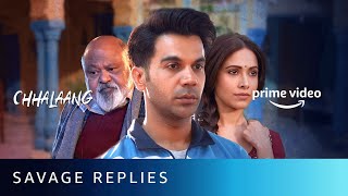 Savage Replies From Chhalaang  Rajkummar Rao Saurabh Shukla Nushrat Bharucha  Amazon Prime Video [upl. by Ameerahs]