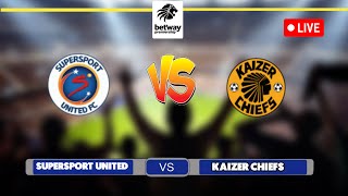 🔴 SUPERSPORT UNITED VS KAIZER CHIEFS BETWAY PREMIERSHIP 202425 PREVIEW LIVE MATCH TODAY [upl. by Spooner]