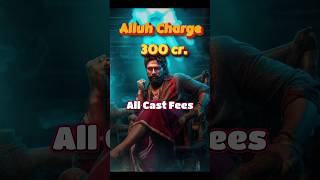 Alluh Arjun fees 😯  Pushpa 2 all cast fees  ytshorts [upl. by Adnawad]