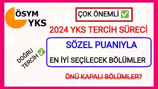 2024 YKS SÖZEL PUAN TÜRÜ İÇİN ÖNÜ AÇIK TERCİH EDİLECEK 4 YILLIK BÖLÜMLER✅ ÖNÜ AÇIK EN İYİ BÖLÜMLER ✅ [upl. by Ameluz]