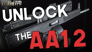 Unlock the AA12 in Tarkov  How to amp Irresistable Task Guide [upl. by Aihset892]