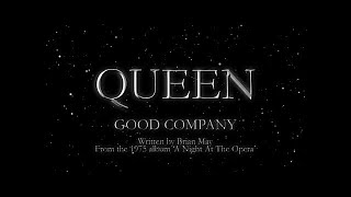 Queen  Good Company Official Lyric Video [upl. by Nalro]