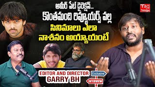 Director Garry BH About Movie Reviews  Director Garry BH Exclusive Interview Tagteluguu [upl. by Iniffit]