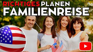 Familienplanung USA Reise  so geht´s [upl. by Leeann235]