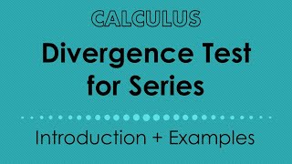 Divergence Test for Series Examples [upl. by Odlavu82]