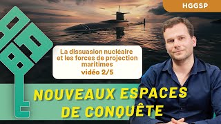 HGGSP  Nouveaux espaces de conquête 25  Dissuasion nucléaire et forces maritimes  Bac 2025 [upl. by Prentiss]