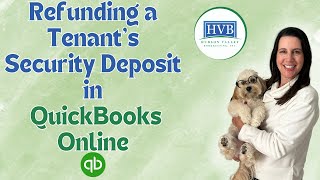 How To Easily Refund Tenant Security Deposits With QuickBooks Online [upl. by Jilli454]