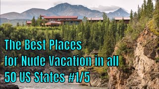 2019 The Best Places for Clothing Optional Vacation in all 50 US States 15 [upl. by Deanna]