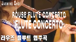 Rouse Flute Concerto  jasminechoi flute flutist [upl. by Garfinkel172]