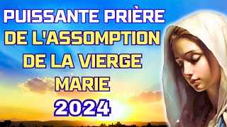 Prière de lASSOMPTION de la VIERGE MARIE ✨ Solennité du 15 août 2024 [upl. by Denison]