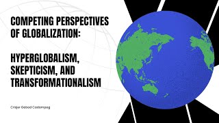 Hyperglobalism A Perspective of Globalization [upl. by Isnyl551]