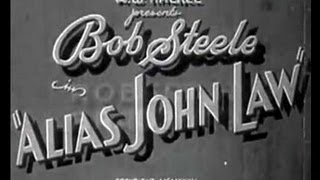 Alias John Law 1935  Full Length Classic Western Movie Bob Steele [upl. by Schifra]