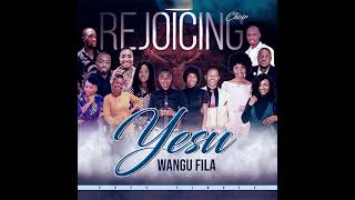 Rejoicing Choir Yesu wangu fila Single [upl. by Nnahaid]