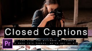 How to Create Open or Closed Captions in Premiere Pro CC [upl. by Saerdna834]