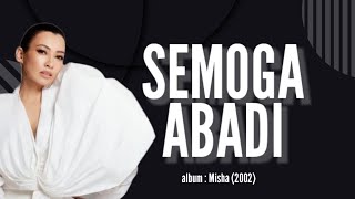 Semoga Abadi  Misha Omar lirik [upl. by Pelson]