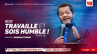 Travaille et sois humble  Pasteur MARCELLO TUNASI Culte du 19 Nov 2021 [upl. by Cohn]