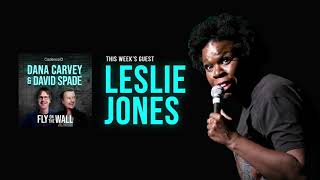 Leslie Jones  Full Episode  Fly on the Wall with Dana Carvey and David Spade [upl. by Ulrika]