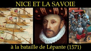 Histoire 6  Nice et la Savoie à la bataille de Lépante 1571 [upl. by Coben]