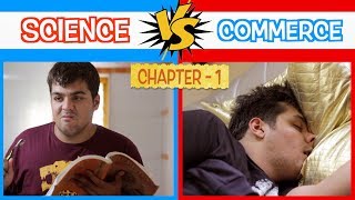 Science Vs Commerce  Chapter 1  Ashish Chanchlani [upl. by Irt]