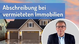 Abschreibung bei vermieteten Immobilien einfach erklärt [upl. by Just775]