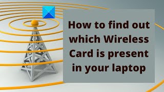 How to find out which Wireless Card is present in your laptop [upl. by Adnahsar312]