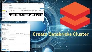 2Setting Up a Databricks Compute Cluster A StepbyStep Guide [upl. by Ayisan721]