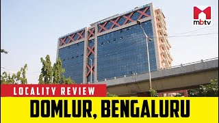 Locality Review Domlur Bengaluru MBTV LocalityReview [upl. by Greenwood]