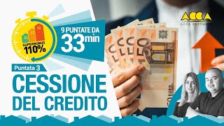 Superbonus 110 in 33 minuti tutto sulla cessione del credito [upl. by Norramic]