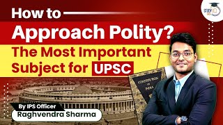 How to approach Polity for UPSC Prelims amp Mains  UPSC CSE 2023  Toppers Talk [upl. by Adine]