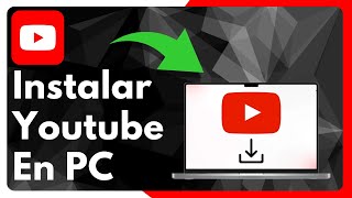 Cómo Descargar Youtube en PC Windows MÉTODO MÁS PRÁCTICO 2024 ✅ [upl. by Obadiah174]