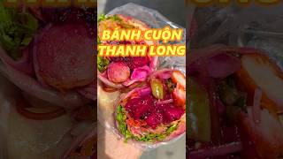 BÁNH CUỘN THANH LONG food [upl. by Ayk42]