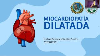 Miocardiopatía Dilatada Chagásica Dr Ext Joshua Santizo [upl. by Grove]