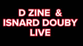 D ZINE amp ISNARD DOUBY LIVE [upl. by Fulviah646]