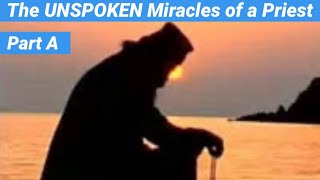 127 The UNSPOKEN Miracles of a Priest  Part A [upl. by Nillek]