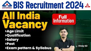 BIS Recruitment 2024 Notification  BIS Vacancy 2024 Syllabus Pattern Age Salary  Full Details [upl. by Nebeur]