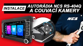 Instalace speciálního autorádia NCS RS404Q a couvací kamery pro Volkswagen Škoda Seat [upl. by Askari]