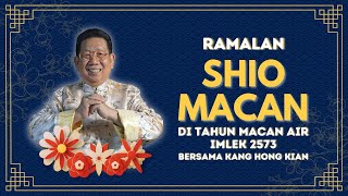 Ramalan Shio Macan di Tahun Macan Air 2022 Bersama Kang Hong Kian  Sonora Fengshui [upl. by Hanzelin]