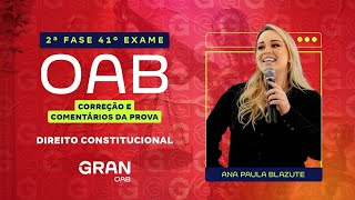 2ª Fase 41º Exame OAB Correção e Comentários da Prova de Direito Constitucional [upl. by Annyrb]