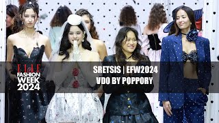 SRETSIS  ELLE FASHION WEEK 2024 EFW2024  VDO BY POPPORY [upl. by Pavier]