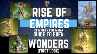 Guide to Eden  Wonders  Rise Of Empires Ice amp Fire [upl. by Naic]