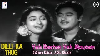 Yeh Raaten Yeh Mausam  Kishore Kumar Asha Bhosle  Dilli Ka Thug  Kishore Kumar Nutan [upl. by Mitchael113]