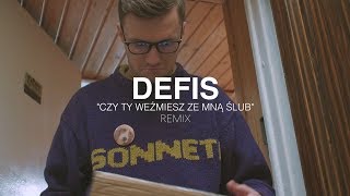 Defis  Czy Ty weźmiesz ze mną ślub Noize Remix [upl. by Salbu77]