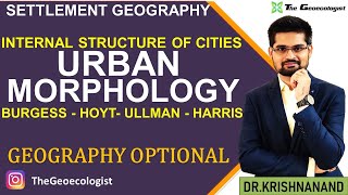 Urban Morphology Internal Structure of CitiesBurgessHoytUllmanHarris Geoecologist [upl. by Trautman43]